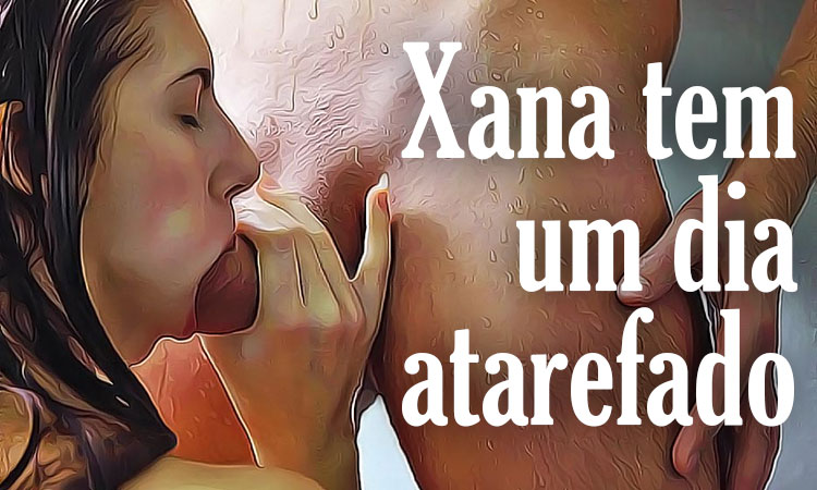 Os Sonhos da Xana: Um dia atarefado - Parte 1